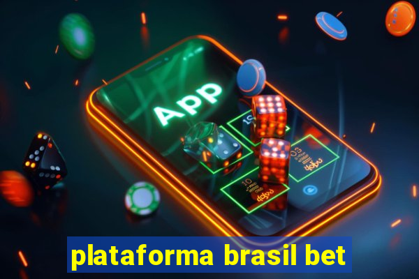 plataforma brasil bet